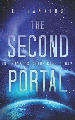 The Second Portal: A Space Fantasy Adventure - Danvers, L.