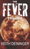 The Fever Trilogy: The Complete Series