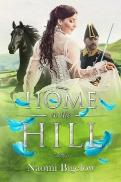 Home to the Hill - Bigelow, Naomi