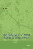 The Duck Eyes: 24 Short Stories