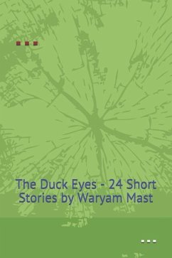 The Duck Eyes: 24 Short Stories - Mast, Waryam