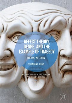 Affect Theory, Genre, and the Example of Tragedy (eBook, PDF) - Lucas, Duncan A.
