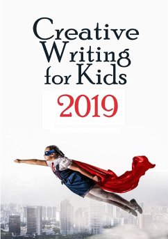 Creative Writing for Kids 2019 - Harrington, Amanda J