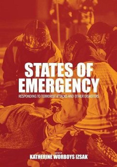 States of Emergency: Responding to Terrorist Attacks and Other Disasters - Izsak, Katherine W.