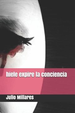 hiele expire la conciencia - Millares, Julio