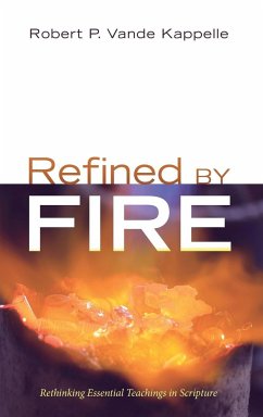 Refined by Fire - Vande Kappelle, Robert P.