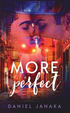 More Perfect - Janaka, Daniel