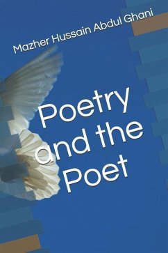 Poetry and the Poet - Abdul Ghani Fiazi, Mazher Hussain; Abdul Ghani Faizi, Mazher Hussain