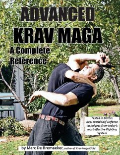 Advanced Krav Maga: A Complete Reference - De Bremaeker, Marc