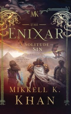 The Enixar: The Solitude of Sin - Khan, Mikkell