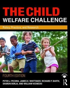 The Child Welfare Challenge - Pecora, Peter J.; Whittaker, James K.; Barth, Richard P.