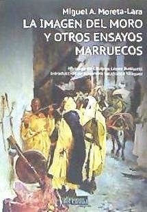 Cover La imagen del moro y otros ensayos marruecos