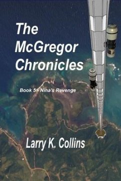 The McGregor Chronicles: Book 5 - Nina's Revenge - Collins, Larry K.