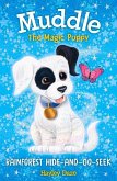 Muddle the Magic Puppy Book 4: Rainforest Hide and Seek