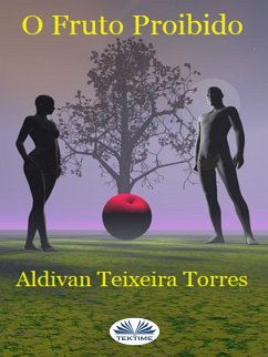 O Fruto Proibido (eBook, ePUB) - Torres, Aldivan Teixeira
