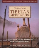 The Practice of Tibetan Meditation