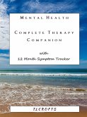 Mental Health Complete Therapy Companion with 12 Month Symptom Tracker