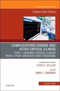 Post-intensive Care Syndrome & Chronic Critical Illness, An Issue of Critical Care Clinics - Hodgson, Carol