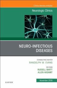 Neuro-Infectious Diseases, An Issue of Neurologic Clinics - Bartt, Russell E;Aksamit Jr, Allen