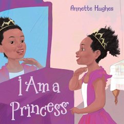 I Am a Princess - Hughes, Annette