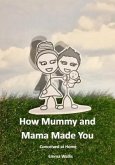 How Mummy and Mama Made You: Conceived at Home