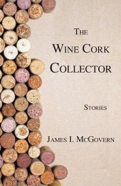 The Wine Cork Collector - McGovern, James I.