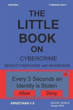 Cybercrime: Defeat Cybercrime with Awareness - V. S., Krriztiann