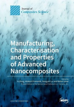 Manufacturing, Characterisation and Properties of Advanced Nanocomposites