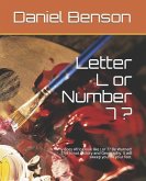 Letter L or Number 7 ?: Why Does Africa Look Like Lor 7? Be Warned! This Is Not History and Geography. It Will Sweep You Off Your Feet.