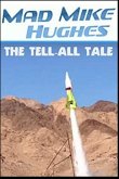'Mad' Mike Hughes: The Tell All Tale
