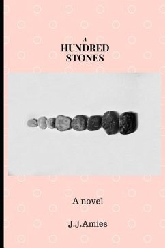 A Hundred Stones - Amies, J. J.