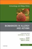 Biomarkers in Allergy and Asthma, an Issue of Immunology and Allergy Clinics of North America