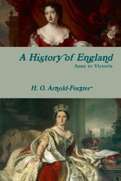 A History of England, Anne to Victoria - Arnold-Forster, H. O.; Barden, Blossom