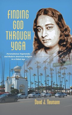 Finding God through Yoga - Neumann, David J.