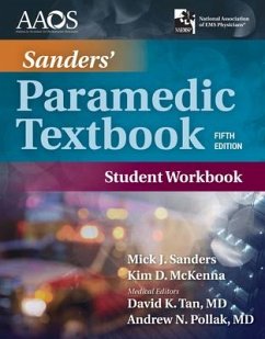 Sanders' Paramedic Student Workbook - Sanders, Mick J; Mckenna, Kim; American Academy of Orthopaedic Surgeons (Aaos)