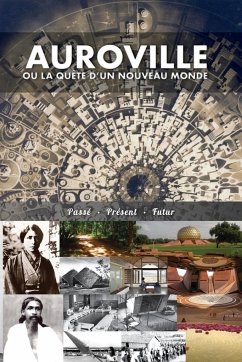 Auroville, ou la quête d'un nouveau monde - Collectif D'Auteurs; Devin, Christine