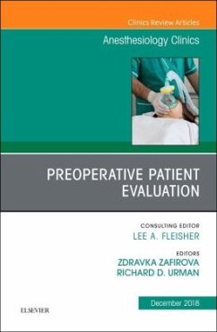 Preoperative Patient Evaluation, An Issue of Anesthesiology Clinics - Zafirova, Zdravka;Urman, Richard