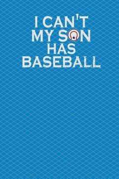 I Can't My Son Has Baseball: 130 Pages 6 X 9 - Creations, Rengaw