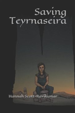 Saving Teyrnaseira - Scott-Ravikumar, Hannah