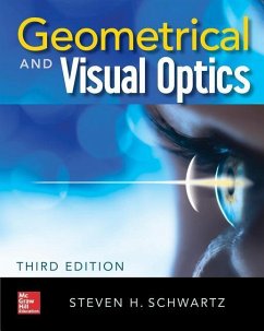 Geometrical and Visual Optics, Third Edition - Schwartz, Steven H