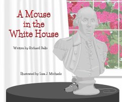 A Mouse in the White House - Ballo, Richard