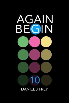 Again Begin 10 - Frey, Daniel John