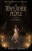 The Tenfeather People: From the Chronicles of Tulascarri