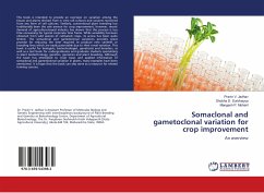 Somaclonal and gametoclonal variation for crop improvement - Jadhav, Pravin V.;Surbhaiyya, Shobha D.;Moharil, Mangesh P.