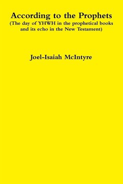 According to the Prophets - McIntyre, Joel-Isaiah