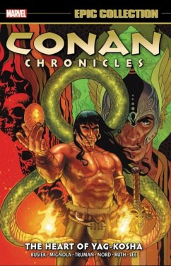 Conan Chronicles Epic Collection: The Heart Of Yag-kosha - Busiek, Kurt