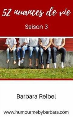 52 nuances de vie: Saison 3 - Reibel, Barbara