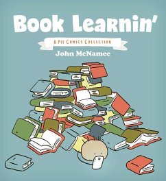 Book Learnin': A Pie Comics Collection - McNamee, John