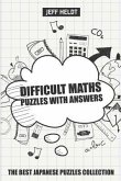 Difficult Maths Puzzles With Answers: Killer Sudoku 10x10 Puzzles - The Best Japanese Puzzles Collection
