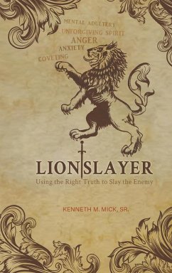 Lion Slayer - Mick, Sr. Kenneth M.